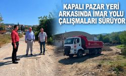 Kapalı Pazar Yeri arkasında imar yolu çalışmaları sürüyor