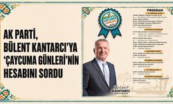 AK Parti, Bülent Kantarcı'ya 'Çaycuma Günleri'nin hesabını sordu