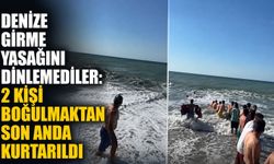 Denize girme yasağını dinlemediler: 2 kişi boğulmaktan son anda kurtarıldı