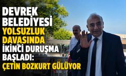 Devrek Belediyesi yolsuzluk davasında ikinci duruşma başladı: Çetin Bozkurt gülüyor