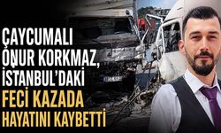 Çaycumalı Onur Korkmaz, İstanbul’daki feci kazada hayatını kaybetti
