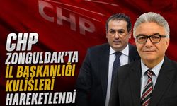 CHP Zonguldak'ta İl Başkanlığı kulisleri hareketlendi