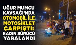 Uğur Mumcu Kavşağı’nda otomobil ile motosiklet çarpıştı: Kadın sürücü yaralandı