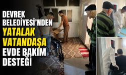 Devrek Belediyesi'nden yatalak vatandaşa evde bakım desteği