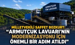 Milletvekili Saffet Bozkurt: “Armutçuk Lavuarı’nın modernizasyonu için önemli bir adım atıldı”