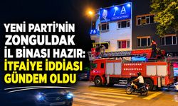 Yeni Parti’nin Zonguldak il binası hazır: İtfaiye iddiası gündem oldu
