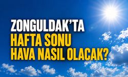 Zonguldak’ta hafta sonu hava nasıl olacak?