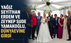 Yağız Seyithan Erdem ve Zeynep Sude Yamakoğlu, dünyaevine girdi