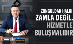 “Zonguldak halkı zamla değil, hizmetle buluşmalıdır”