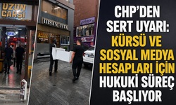 CHP’den sert uyarı: Kürsü ve sosyal medya hesapları için hukuki süreç başlıyor