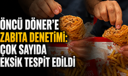 Öncü Döner’e zabıta denetimi: Çok sayıda eksik tespit edildi