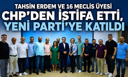 Tahsin Erdem ve 16 meclis üyesi CHP’den istifa etti: Yeni Parti’ye katıldılar
