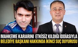 Mahkeme kararını etkisiz kıldığı iddiasıyla belediye başkanı hakkında ikinci suç duyurusu
