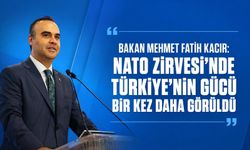 Bakan Mehmet Fatih Kacır: 'NATO Zirvesi'nde Türkiye'nin gücü bir kez daha görüldü'