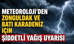 Meteoroloji’den Zonguldak ve Batı Karadeniz için şiddetli yağış uyarısı