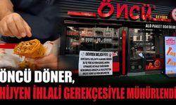 Öncü Döner, hijyen ihlali gerekçesiyle mühürlendi