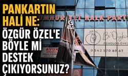 Pankartın hali ne: Özgür Özel'e böyle mi destek çıkıyorsunuz?