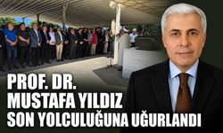 Prof. Dr. Mustafa Yıldız son yolculuğuna uğurlandı
