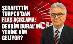 Şerafettin Turpcu'dan flaş açıklama: Devrim Dural'ın yerine kim geliyor?