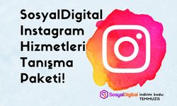 SosyalDigital Instagram Hizmetleri Tanışma Paketi!