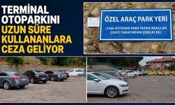 Terminal otoparkını uzun süre kullananlara ceza geliyor