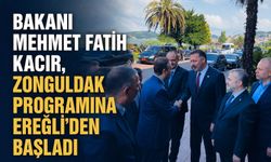 Bakanı Mehmet Fatih Kacır, Zonguldak programına Ereğli'den başladı