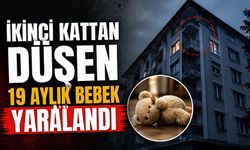 İkinci kattan düşen 19 aylık bebek yaralandı