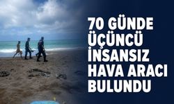 70 günde üçüncü insansız hava aracı bulundu