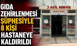 Gıda zehirlenmesi şüphesiyle 8 kişi hastaneye kaldırıldı