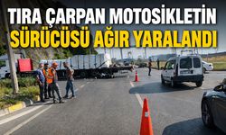 Tıra çarpan motosikletin sürücüsü ağır yaralandı