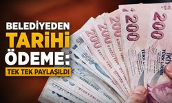 Belediyeden tarihi ödeme: Tek tek paylaşıldı