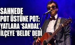 Sahnede pot üstüne pot: Yatlara 'sandal', ilçeye 'belde' dedi