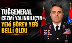 Tuğgeneral Cezmi Yalınkılıç’ın yeni görev yeri belli oldu