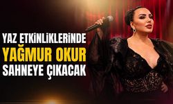 Yaz etkinliklerinde Yağmur Okur sahneye çıkacak