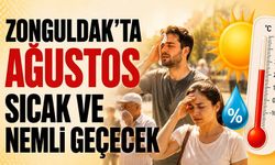 Zonguldak’ta Ağustos sıcak ve nemli geçecek