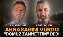Akrabasını vurdu: “Domuz zannettim” dedi