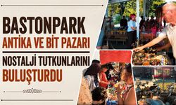 BastonPark Antika ve Bit Pazarı nostalji tutkunlarını buluşturdu