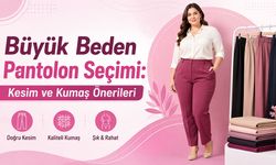 Büyük Beden Pantolon Seçimi: Kesim ve Kumaş Önerileri
