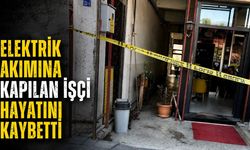 Elektrik akımına kapılan işçi hayatını kaybetti