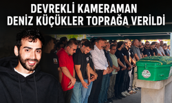 Devrekli kameraman Deniz Küçükler toprağa verildi
