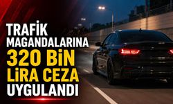 Trafik magandalarına 320 bin lira ceza uygulandı