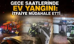Gece saatlerinde ev yangını: İtfaiye müdahale etti