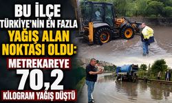 Bu ilçe Türkiye’nin en fazla yağış alan noktası oldu: Metrekareye 70,2 kilogram yağış düştü