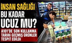 İnsan sağlığı bu kadar ucuz mu? A101’de son kullanma tarihi geçmiş ürünler tespit edildi