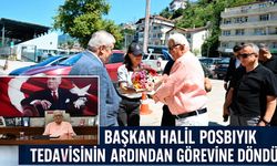 Başkan Halil Posbıyık tedavisinin ardından görevine döndü