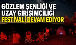 Gözlem Şenliği ve Uzay Girişimciliği Festivali devam ediyor