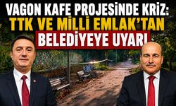 Vagon Kafe projesinde kriz: TTK ve Milli Emlak’tan belediyeye uyarı