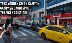 Ters yönden çıkan kamyon, Gazipaşa Caddesi’nde trafiği karıştırdı
