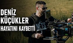 Kameraman Deniz Küçükler hayatını kaybetti
