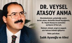 Sadık Ayanoğlu ve ailesinden Dr. Veysel Atasoy’u anma mesajı